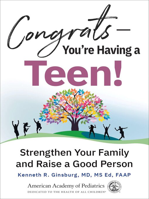 Title details for Congrats—You're Having a Teen! by Kenneth R. Ginsburg, MD, MSEd - Available